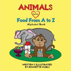 Animals Love Food from A to Z: 4 (Pink Thumb)