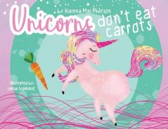 Unicorns Don't Eat Carrots (1)