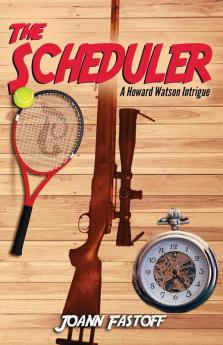 The Scheduler: A Howard Watson Intrigue: 6