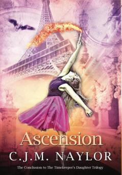 Ascension: 3 (Timekeeper's Daughter Trilogy)