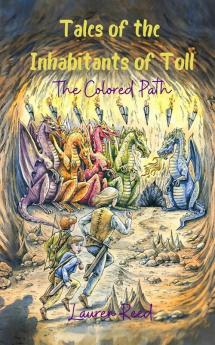 Tales of the Inhabitants of Toll: The Colored Path: 1