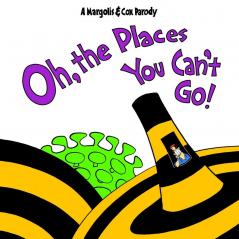 Oh The Places You Can't Go!