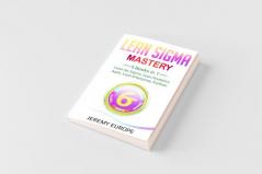 Lean Sigma Mastery