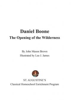 Daniel Boone: The Opening of the Wilderness