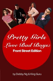 Pretty Girls Love Bad Boys: Front Street Edition