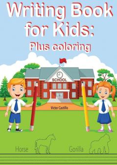 Writing Book For Kids Plus Coloring: Learn to write letters trace and color figures to improve their skills: 1 (Learn to Write Workbook)