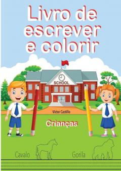 Livro de Escrever e Colorir (Edicao em letras grandes)