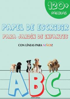 Papel de Escribir: Para niños (Con lineas Edición tamaño Gigante).: 1 (Paper Para Practicar Caligrafía)