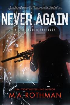 Never Again: 3 (A Levi Yoder Thriller)