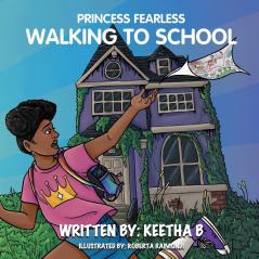 Princess Fearless: Walking To School: 1