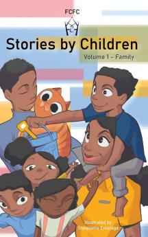 Stories by Children Volume 1: Family