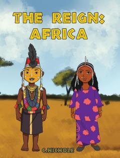 The Reign: Africa: 1