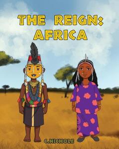 The Reign: Africa: 1