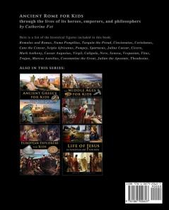 Ancient Rome for Kids through the Lives of its Heroes Emperors and Philosophers