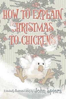 How To Explain Christmas To Chickens