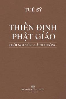 ThiỀn ĐỊnh PhẬt Giáo KhỞi Nguyên VÀ Ảnh HƯỞng