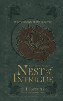 Nest of Intrigue: 1 (Future's Birth)