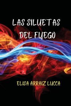 Las siluetas del fuego