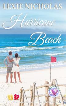 Hurricane Beach: A Sweet Second Chance Romance: 1 (Southern Storms)