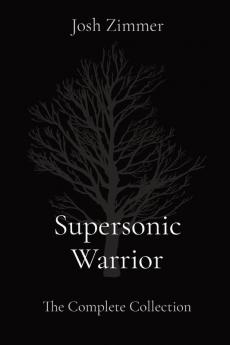 Supersonic Warrior: The Complete Collection