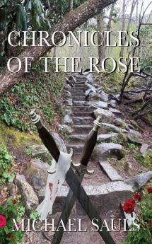 Chronicles of the Rose