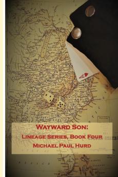 Wayward Son: Lineage Series Book Four