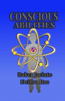 Conscious Abilities