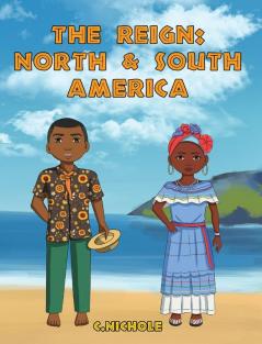 The Reign: North and South America: 2