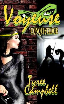 Voyeuse: Conquistador