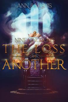 The Loss of Another: 3 (Nine Kingdoms)