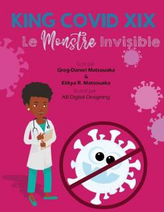 King Covid XIX: Le Monstre Invisible