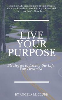 Live Your Purpose