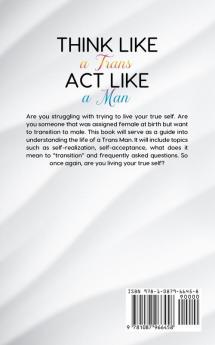 Think Like a Trans Act Like a Man Kindle Edition