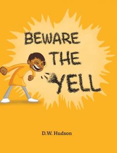 Beware The Yell