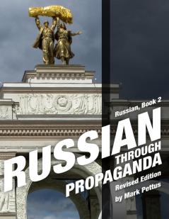 Russian Through Propaganda Book 2