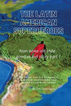 The Latin American Superheroes