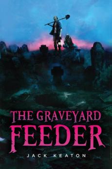 The Graveyard Feeder