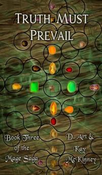 Truth Must Prevail: Book Three of the Mage Saga