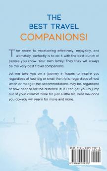 The Best Travel Companions!: A Guide for the Wanderlust Family