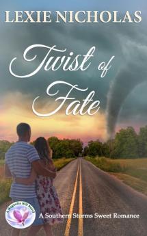 Twist of Fate: A Sweet Enemies to Lovers Romance (Southern Storms)