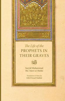 The Life of the Prophets in Their Graves