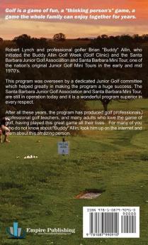 So You Want To Play Junior Golf and the Mini Tour: For the Young Boys and Girls Who are Considering Golf