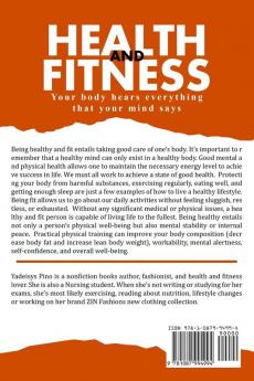 Health and Fitness: Your body hears everything that your mind says