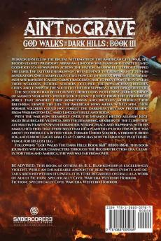 Ain't No Grave: God Walks The Dark Hills Book III