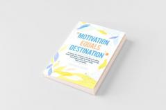 Motivation Equals Destination