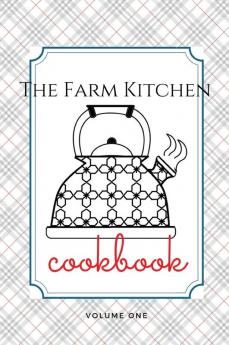 The Farm Kitchen volume one