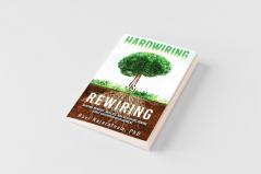 Hardwiring vs. Rewiring