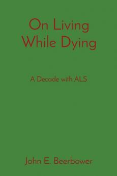 On Living While Dying