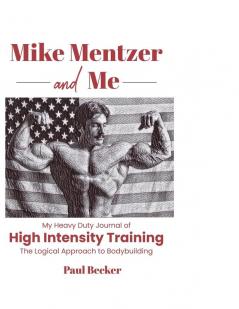 Mike Mentzer and Me