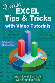 Quick EXCEL Tips & Tricks with Video Tutorials